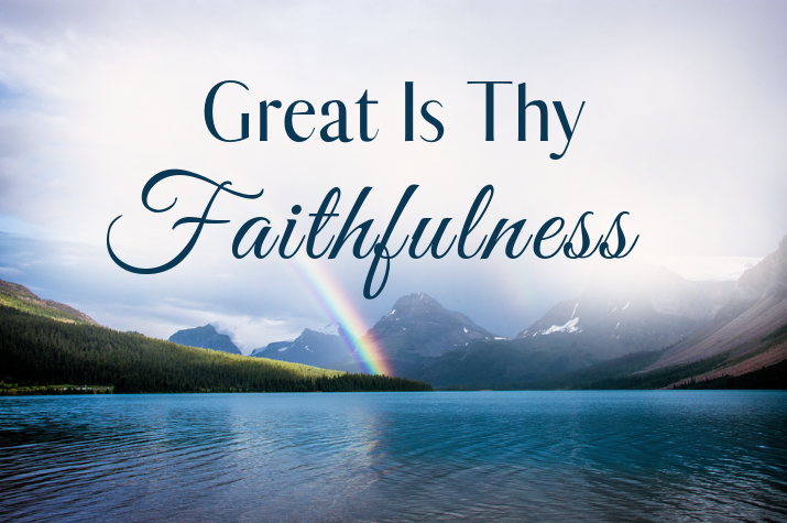 Summer Soul Refresher: 'Great Is Thy Faithfulness'