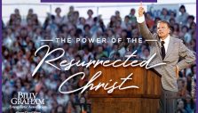 A Billy Graham Radio Special: The Power of the Resurrected Christ