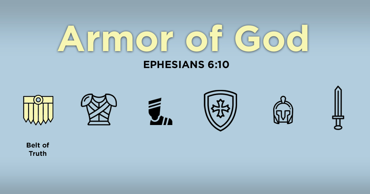 Armor of God Part 1: The Belt of Truth