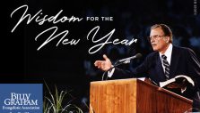 Billy Graham Radio Special – “Wisdom for the New Year”
