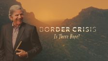 Border Crisis: Is There Hope?