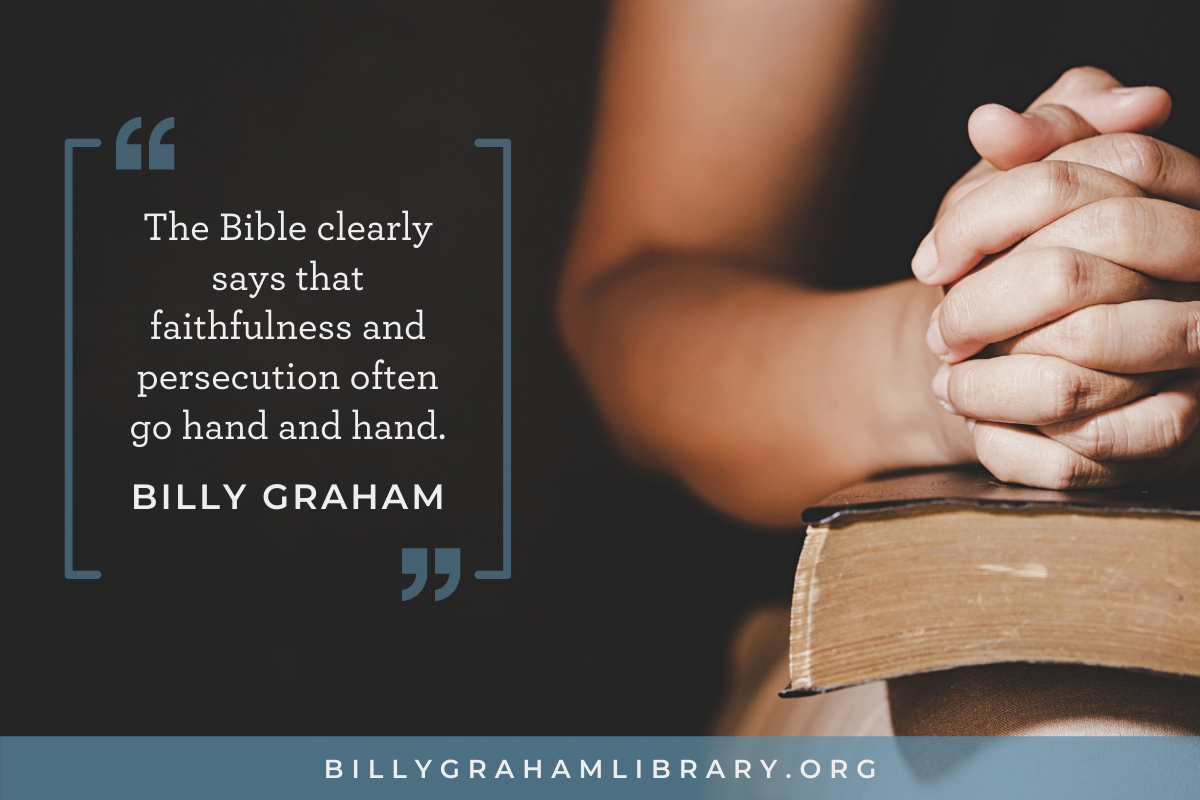 10-quotes-from-billy-graham-on-persecution-the-billy-graham-library-blog