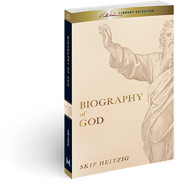 Biography of God by Skip Heitzig