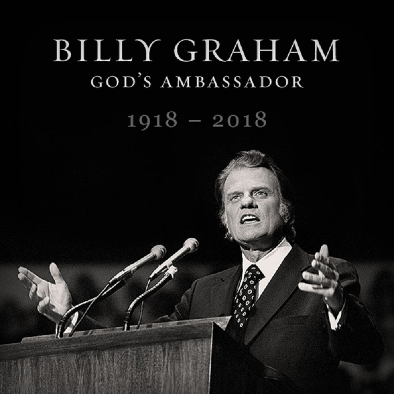 In Memory Of Billy Graham - Notes From The Cove