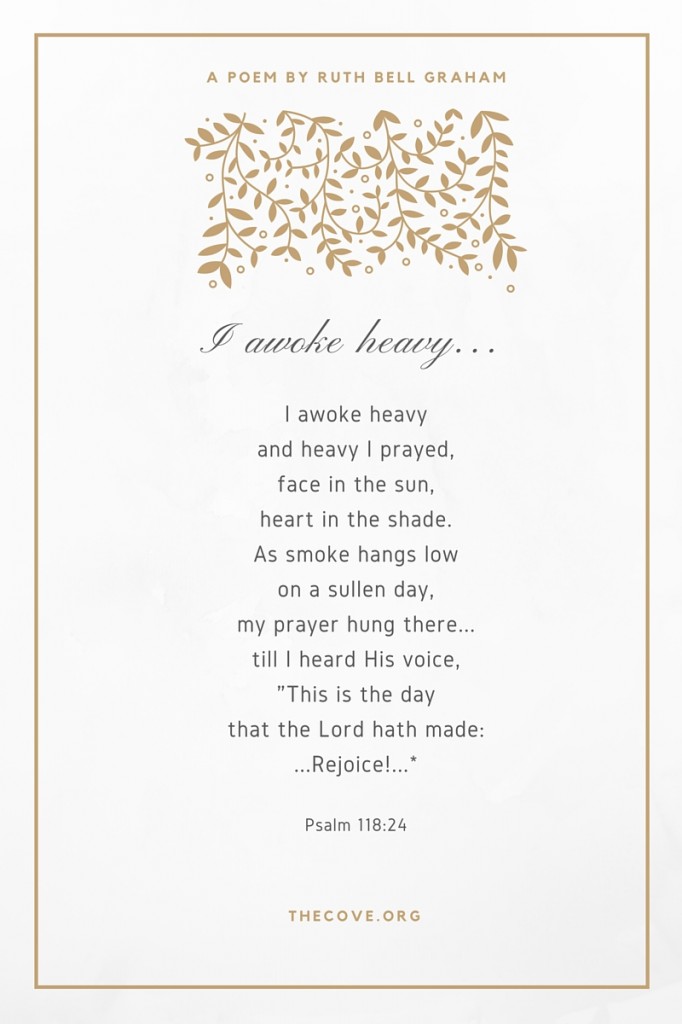 Poem written by Ruth Bell Graham from the book Sitting by My Laughing Fire.