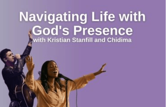  Navigating Life with God's Presence - Passion Music